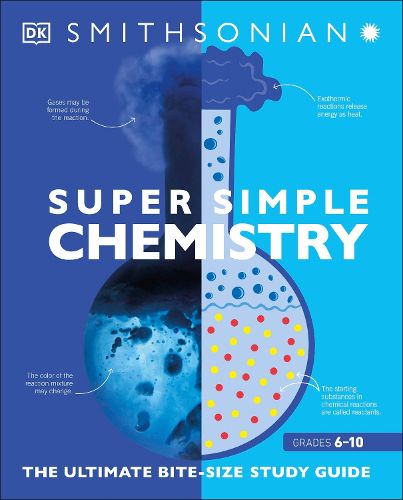 Cover image for Super Simple Chemistry: The Ultimate Bitesize Study Guide