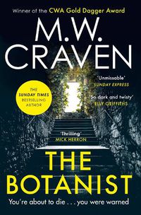 Cover image for The Botanist: a gripping new thriller from The Sunday Times bestselling author