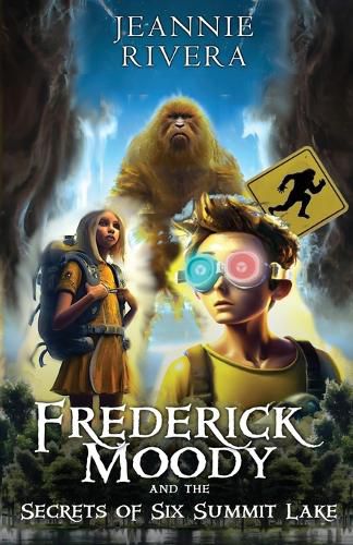 Cover image for Frederick Moody and the Secrets of Six Summit Lake