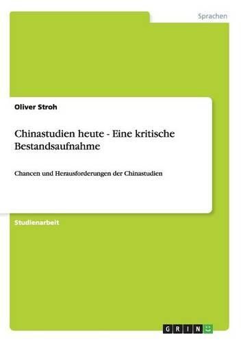 Cover image for Chinastudien Heute - Eine Kritische Bestandsaufnahme