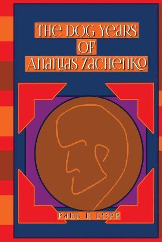 Cover image for The Dog Years of Ananias Zachenko