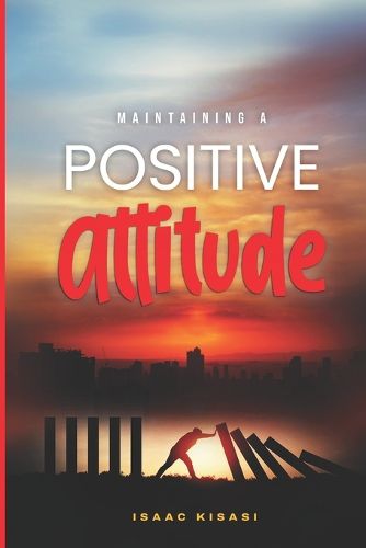 Cover image for Maintaining a Positive Attitude