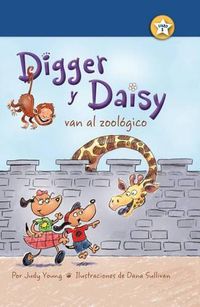 Cover image for Digger Y Daisy Van Al Zoologico (Digger and Daisy Go to the Zoo)