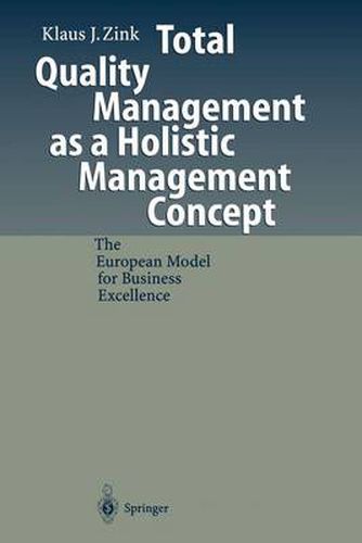 Cover image for Total Quality Management as a Holistic Management Concept: The European Model for Business Excellence