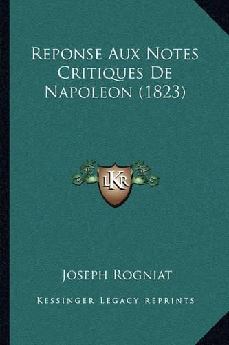 Reponse Aux Notes Critiques de Napoleon (1823)