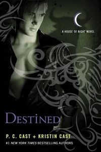 Cover image for Destined: A House of Night Novel