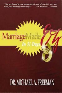 Cover image for Marriage Made EZ in 31 Days