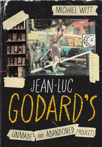 Cover image for Jean-Luc Godard's Unmade and Abandoned Projects