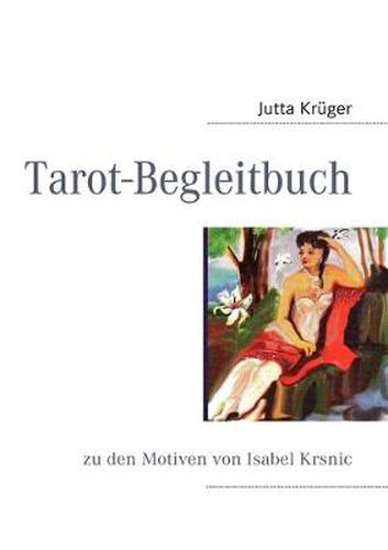 Cover image for Tarot-Begleitbuch: zu den Motiven von Isabel Krsnic