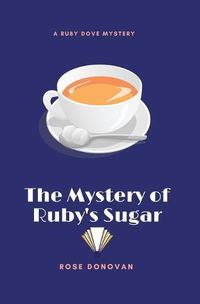 Cover image for The Mystery of Ruby's Sugar (Large Print)