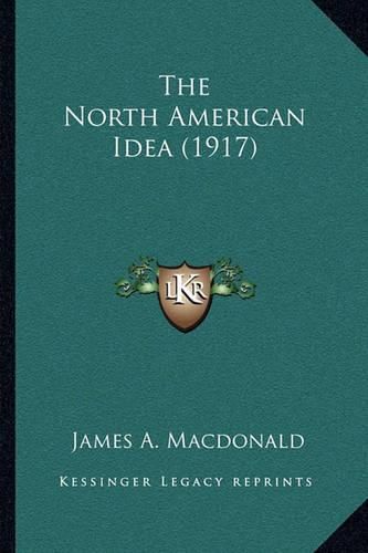 Cover image for The North American Idea (1917)