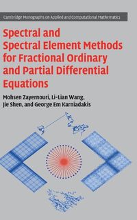 Cover image for Spectral and Spectral Element Methods for Fractional Ordinary and Partial Differential Equations