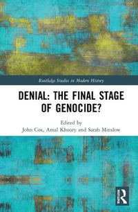 Cover image for Denial: The Final Stage of Genocide?