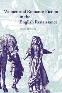 Cover image for Women and Romance Fiction in the English Renaissance