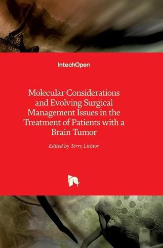 Cover image for Molecular Considerations and Evolving Surgical Management Issues in the Treatment of Patients with a Brain Tumor