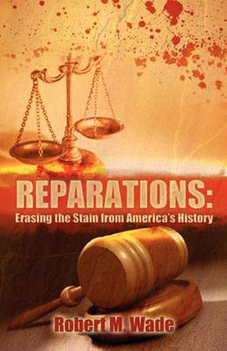 Cover image for Reparations: Erasing the Stain from America's History