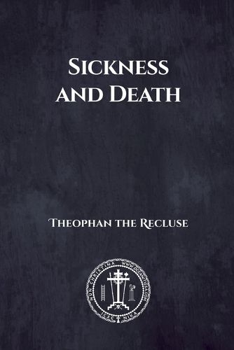 Sickness and Death