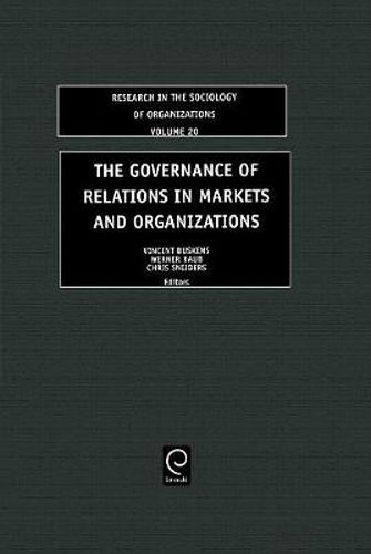 Cover image for The Governance of Relations in Markets and Organizations