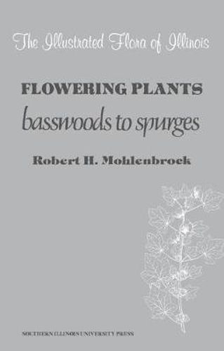 Flowering Plants: Basswoods to Spurges