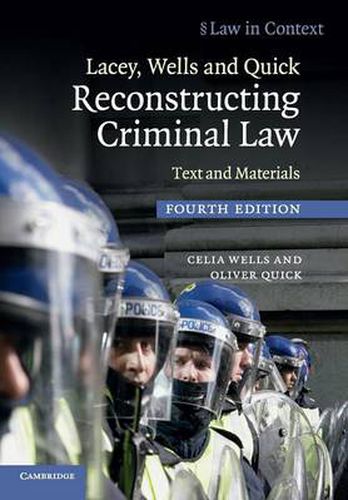 Lacey, Wells and Quick Reconstructing Criminal Law: Text and Materials