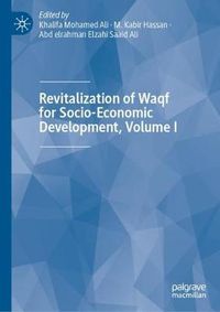 Cover image for Revitalization of Waqf for Socio-Economic Development, Volume I