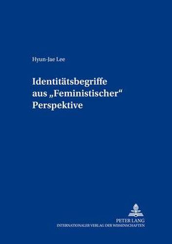 Cover image for Identitaetsbegriffe Aus  Feministischer  Perspektive