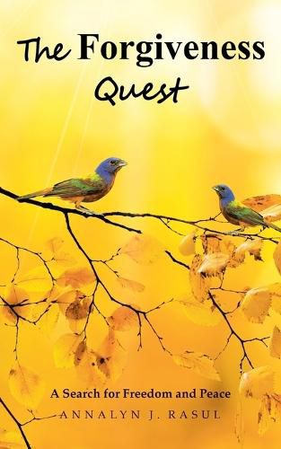 Cover image for The Forgiveness Quest A Search for Freedom and Peace