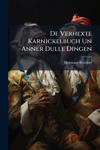 Cover image for de Verhexte Karnickelbuch Un Anner Dulle Dingen: Zwolf Nedderd Tsche Humoresken...