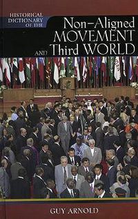 Cover image for Historical Dictionary of the Non-Aligned Movement and Third World