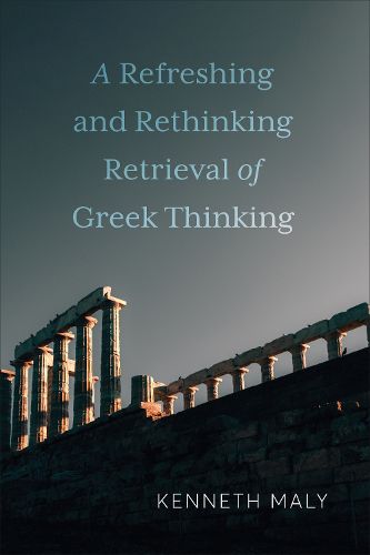 Cover image for A Refreshing and Rethinking Retrieval of Greek Thinking