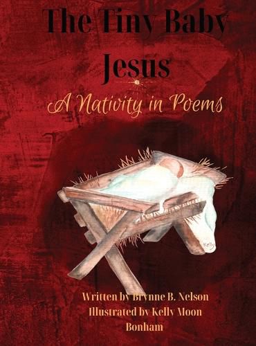 The Tiny Baby Jesus: A Nativity Scene in Poems