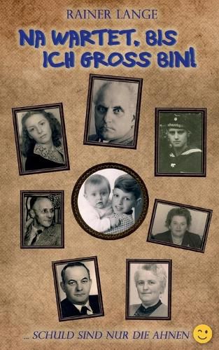 Cover image for Na wartet, bis ich gross bin!