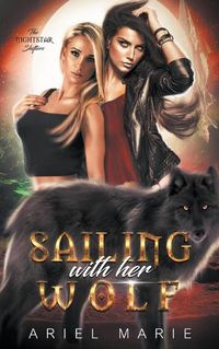 Cover image for Sailing With Her Wolf