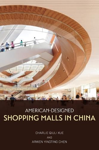 Cover image for American-Designed Shopping Malls in China