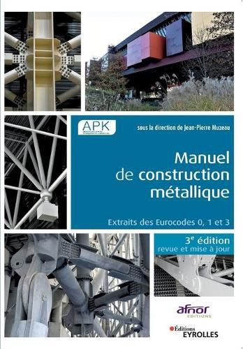 Cover image for Manuel de construction metallique - 3e edition: Extraits des Eurocodes 0, 1 et 3