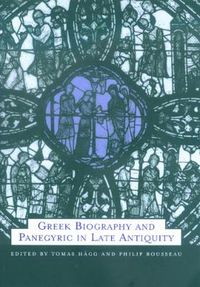 Cover image for Greek Biography and Panegyric in Late Antiquity