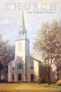 Cover image for Church: One Pilgrim's Progress
