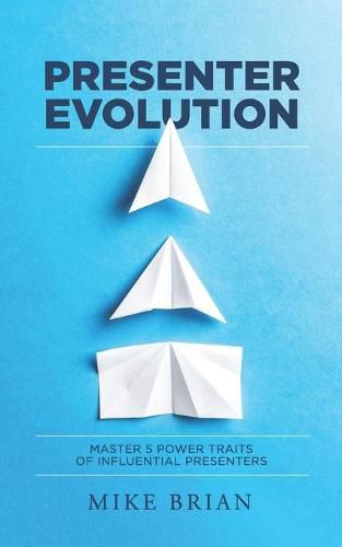 Cover image for Presenter Evolution: Master 5 Power Traits of Influential Presenters