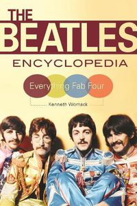 Cover image for The Beatles Encyclopedia: Everything Fab Four