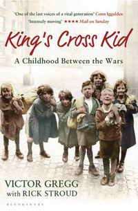 Cover image for King's Cross Kid: A Childhood between the Wars