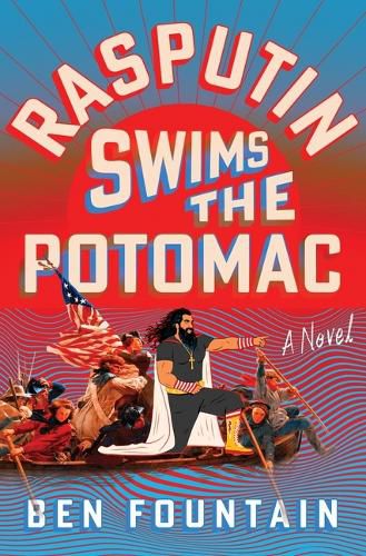 Cover image for Rasputin Swims the Potomac