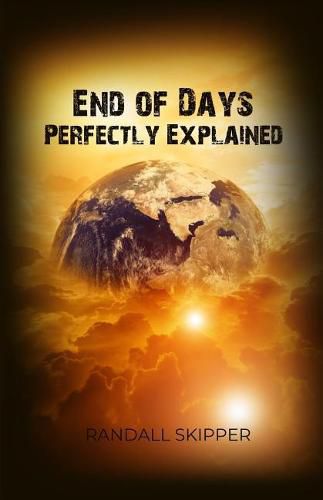 Cover image for End of Days Perfectly Explained