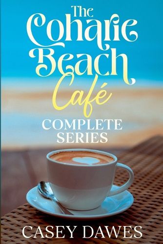 Cover image for Coharie Beach Cafe Complete Series