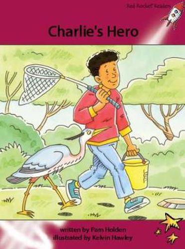 Cover image for Red Rocket Readers: Advanced Fluency 3 Fiction Set A: Charlie's Hero (Reading Level 27/F&P Level Q)