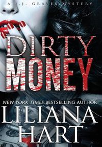 Cover image for Dirty Money: A J.J. Graves Mystery