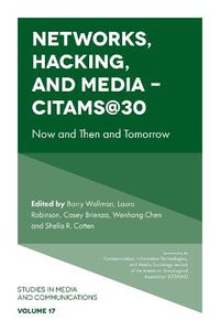 Cover image for Networks, Hacking and Media - CITAMS@30: Now and Then and Tomorrow