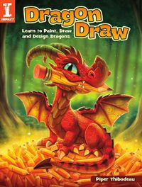 Cover image for Dragon Draw: Learn to Design, Draw and Paint Dragons