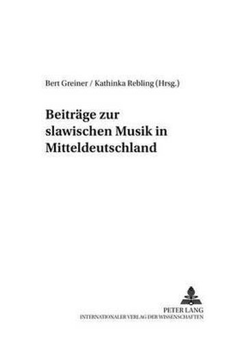 Cover image for Beitraege Zur Slawischen Musik in Mitteldeutschland