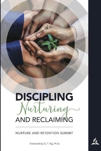 Cover image for Discipling Nurturing and Reclaiming: Nurture and Retention Summit