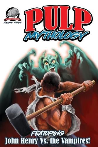 Pulp Mythology Volume Three